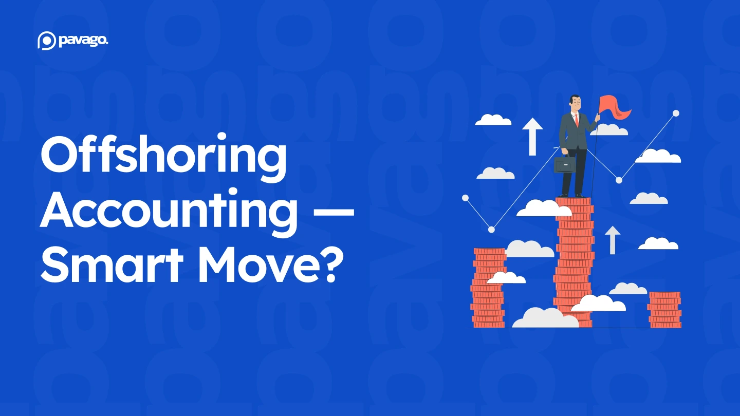 Pavago LLC Expands Offshore Accounting Recruitment Services to Meet Growing Demand from Cost-Conscious Businesses